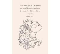 Fearfully and Wonderfully Made Psalm 139:14: Sermon note Journal for Women with Inspirational Bible Verse - Floral Notebook -6"x9" with 120 Journal Pages