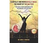 Fearfully and Wonderfully Made: The Heart of the Matter