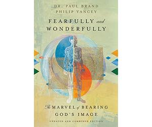 Fearfully and Wonderfully: The Marvel of Bearing God's Image