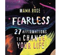Fearless : 27 Affirmations to Change Your Life