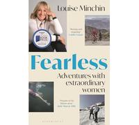 Fearless: Adventures with Extraordinary Women