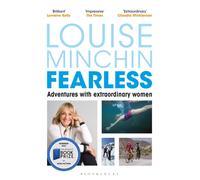 Fearless : Adventures with Extraordinary Women