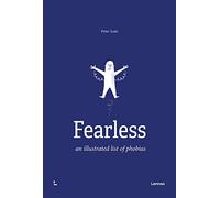 Fearless: An Illustrated List of Phobias