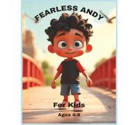 Fearless Andy: A Story About Courage and Confidence