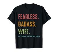 Fearless Badass Wife Like a Normal Wife but Way Cooler T-Shirt