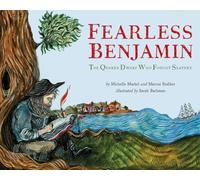 Fearless Benjamin: The Quaker Dwarf Who Fought Slavery