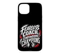 Fearless Coach Empowering Champions - Motivational Case for iPhone 15 Plus