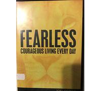 Fearless: Courageous Living Every Day
