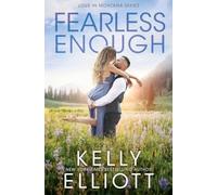 Fearless Enough: 1 (Love in Montana)