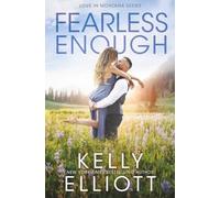 Fearless Enough: 1 (Love in Montana)