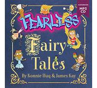 Fearless Fairy Tales: The perfect book for homeschooling fun and inspiration