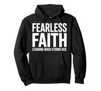 Fearless Faith Standing When Storms Rise Bold Pullover Hoodie