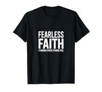 Fearless Faith Standing When Storms Rise Bold T-Shirt