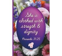 Fearless & Faithfull: A Proverbs 31:25 Lined Writing Journal