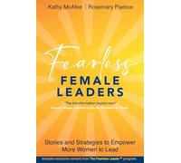Fearless Female Leaders: Stories and Strategies to Empower More Women to Lead