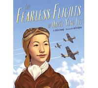 Fearless Flights of Hazel Ying Lee, The