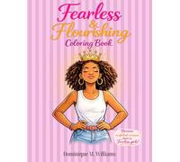 Fearless & Flourishing Coloring Book