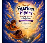 Fearless Flyers: How Safe You Are in God's care (God's Big Love)