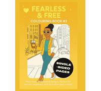 Fearless & Free Colouring Book #3: 25 one-sided images to awaken courage and joy | Thick lines, unclutted designs | Adults, beginers and ... 8.5"x11" - 52 Pages (The Inner Bloom Series)