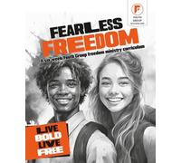 Fearless Freedom: A Youth Group Freedom Ministry Curriculum