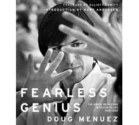 Fearless Genius: The Digital Revolution in Silicon Valley 1985-2000