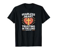 Fearless Heart Trusting in The Lord Psalm 112:7 T-Shirt
