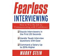 Fearless Interviewing:How to Win the Job by Communicating with Confidence (CAREER (EXCLUDE VGM))