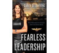 Fearless Leadership: High-Performance Lessons from the Flight Deck