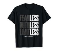 Fearless Limitless Ruthless Inspirational Quote Motivational T-Shirt