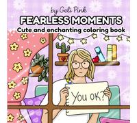 Fearless moments: A cute and bold coloring book for music lovers and creative fans