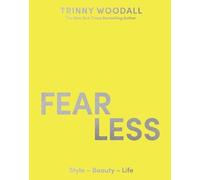 Fearless by Trinny Woodall (English) Hardcover Book