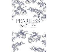 Fearless Notes - Blue Note Book: Courage lives in the small steps you take every day.