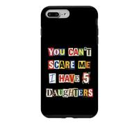 Fearless Parent 5 Daughters Ransom Note Case for iPhone 7 Plus/8 Plus