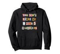 Fearless Parent 5 Daughters Ransom Note Pullover Hoodie