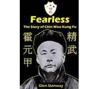 Fearless: The Story of Chin Woo Kung Fu