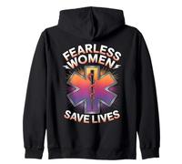 Fearless Women Save Lives EMT Female Paramedic Zip Hoodie