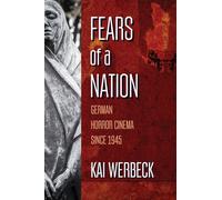 Fears of a Nation : German Horror Cinema Since 1945
