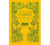 Fearsome Fairies : Haunting Tales of the Fae