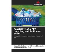 Feasibility of a PET recycling unit in Ilhéus, Brazil: It is possible to transform waste into eco-friendly roof tiles
