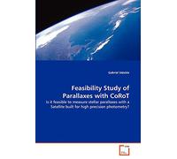 Feasibility Study of Parallaxes with CoRoT: Is it feasible to measure stellar parallaxes with a Satellite built for high precision photometry?