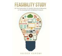 Feasibility study on the automation of quality assurance measures in the development of medical products.