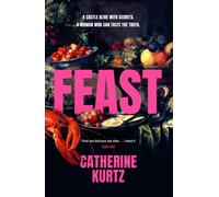 Feast : A thrilling historical novel brimming with intrigue by an exciting new voice