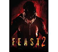 Feast II: Sloppy Seconds