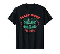 Feast Mode Activated for Festive Fun T-Shirt