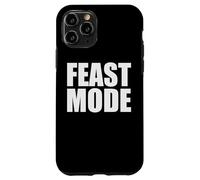 FEAST MODE EATING BUFFET AYCE HOLIDAY THANKSGIVING DINNER Case for iPhone 11 Pro