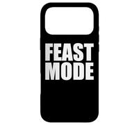 FEAST MODE EATING BUFFET AYCE HOLIDAY THANKSGIVING DINNER Case for iPhone 17 Pro Max
