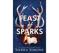 Feast of Sparks : A Spicy Enemies to Lovers Dark Academia Romance