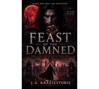 Feast of the Damned: A Vampire Horror Novel