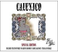 Feast of Wire: Limited Edition with 4 track Single by Calexico