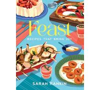 Feast: Recipes that Bring Joy
